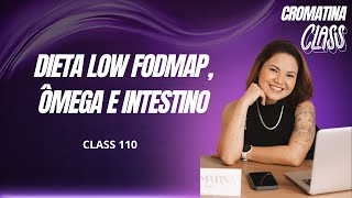 Dieta Low FODMAP Ômega e saúde intestinal  com Tatiane Fujii [upl. by Delcine]