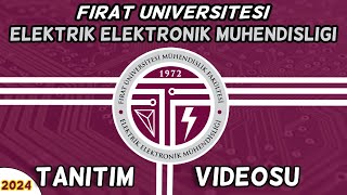 Fırat Üniversitesi ElektrikElektronik Mühendisliği Mühendislik Fakültesi Tanıtım Videosu [upl. by Fabian360]