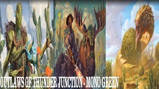 OUTLAWS OF THUNDER JUNCTION  MONO GREEN  STANDARD MTG Arena [upl. by Nnaoj]