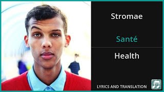 Stromae  Santé Lyrics English Translation  French and English Dual Lyrics  Subtitles Lyrics [upl. by Irtimed]