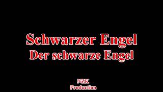 Schwarzer Engel  Der schwarze EngelLyrics [upl. by Esorylime765]