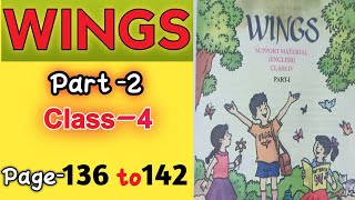 Wings class 4 Part2  Lesson  7  page 136 142  activity 1 2 3 4 5 6 7  StudyMapping [upl. by Airoled698]