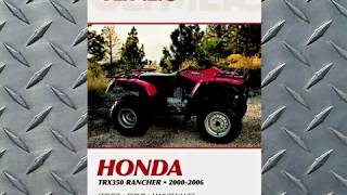 Clymer Service Manual Sneak Preview  20002006 Honda TRX350 FourTrax Rancher ATV Quads [upl. by Arotak]