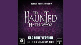 The Haunted Hathaways Main Theme From quotThe Haunted Hathawaysquot Originally Performed By Adam [upl. by Eduino]