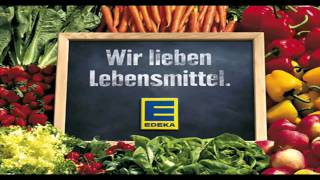 Wir lieben Lebensmittel EDEKA Song [upl. by Haneekas]