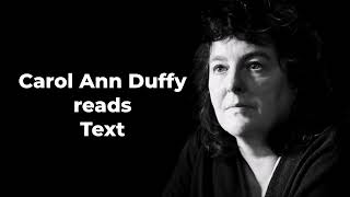 CAROL ANN DUFFY reads quotTextquot [upl. by Lisan347]