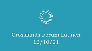 Crosslands Forum Launch [upl. by Htedirem]