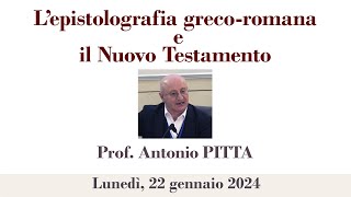 Prof Antonio Pitta  L’epistolografia grecoromana e il Nuovo Testamento [upl. by Norrv]