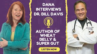 Dana Carpender 3 Question Interview with Dr William Davis for CarbSmart [upl. by Ayojal]