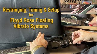 Restringing Tuning amp Setup for Floyd Rose Style Floating Vibrato Systems [upl. by Radnaxela]