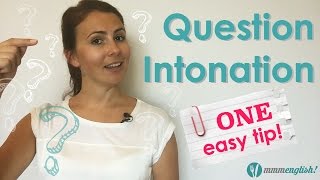 Question Intonation  One Easy Tip to Remember [upl. by Hook]