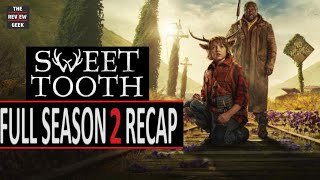 Sweet Tooth  Full Season 2 Recap [upl. by Ebba]