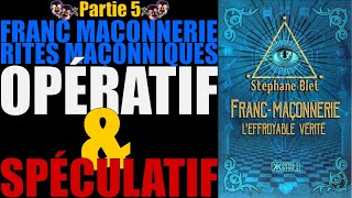 5 Rites Maçonniques Opératif et Spéculatif [upl. by Dorian]