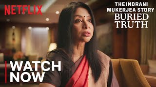 The Indrani Mukerjea Story Buried Truth  Now Streaming [upl. by Krik]