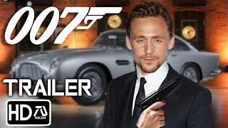 JAMES BOND 26 NEW 007 Trailer 4 HD Tom Hiddleston  New Bond quotNo One Lives Foreverquot Fan Made [upl. by Aluino]