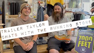 Trailer Taylor Chats With The Running Store [upl. by Burger]