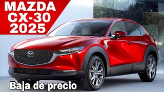 NUEVO MAZDA CX30 2025 PARA MÉXICO PRECIO Y EQUIPAMIENTO [upl. by Odraode282]