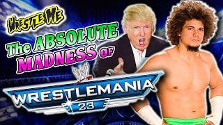 The Forgotten Insanity of WRESTLEMANIA 23  Wrestle Me Review [upl. by Noah]