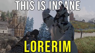 LORERIM Is Actually Insane  3000 Skyrim Mods  Live Gameplay [upl. by Duntson]