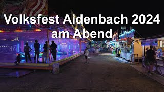 Aidenbach Volksfest 2024  am Abend [upl. by Crescantia622]