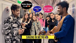 Singing Hindi Bollywood Songs In Metro With Cute Girls  Impressing Girl’s Reactions😍  Jhopdi K [upl. by O'Mahony]