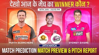 PRS vs SYS BBL 202324 39th Match Prediction Perth Scorchers vs Sydney Sixers  bbl2023prediction [upl. by Aniratak442]