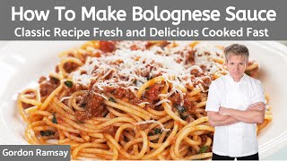 Gordon Ramsay Bolognese Sauce Recipe Authentic Italian [upl. by Aiuqram]