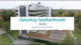 Opleiding Tandheelkunde  Radboud Universiteit [upl. by Mast857]