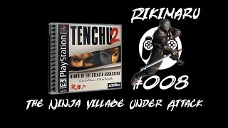 The Ninja Village Under Attack  Tenchu 2 Birth of The Stealth Assassins  Rikimaru [upl. by Elirpa]