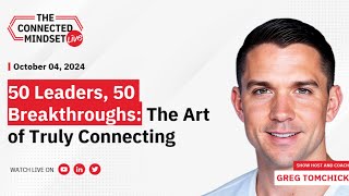 50 Leaders 50 Breakthroughs The Art of Truly Connecting [upl. by Charlene201]