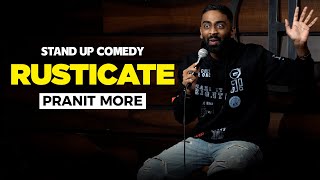 Rusticate  Stand Up Comedy Ft Pranit More [upl. by Markos451]