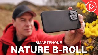 How To Shoot Cinematic NATURE BROLL  Smartphone Filmmaking Tips For Beginners [upl. by Yenffad]