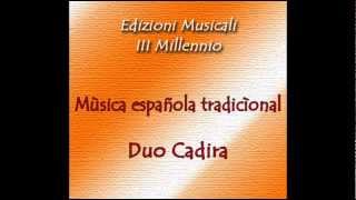 Mùsica española tradicìonal  Duo Cadira  Edizioni Musicali III Millennio [upl. by Aiciled493]