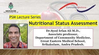 Nutritional Status Assessment  PSM  DrSyed Irfan Ali MD  MEDUSANE [upl. by Ardnalak]