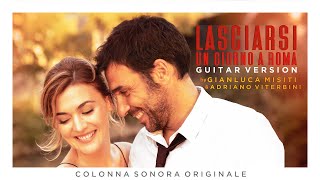 Lasciarsi un giorno a Roma Guitar Version ● Gianluca Misiti amp Adriano Viterbini Original Score [upl. by Elbertina543]