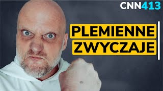 CNN 413 Plemienne zwyczaje [upl. by Akiemahs]