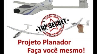 Planador Projeto Super Fácil Original  Faça Você Mesmo [upl. by Tiffany740]