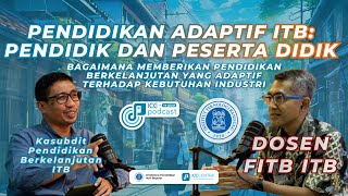 Membedah Pendidikan Menjelajahi Jalur Akademis dan Profesion  ICE Podcast with Dr Dasapta Erwin [upl. by Chandal609]