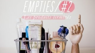 Empties 2  Les produits terminés [upl. by Bob]