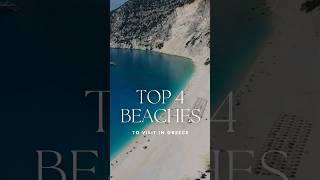 Top 4 Beaches to Visit in Greece [upl. by Arytahs161]