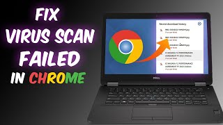 How to fix virus scan failed in google chrome [upl. by Ayatan]