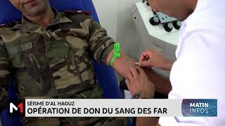 Séisme d´Al Haouz  Opération de don du sang des FAR [upl. by Akiehsal625]