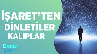 Kalıplar  İşaretten Dinletiler  Deniz Erten [upl. by Wilt761]