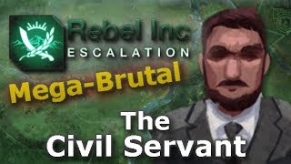 Rebel Inc Escalation MegaBrutal Guides  The Civil Servant  Pistachio Forest [upl. by Ancel]