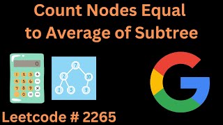 COUNT NODES EQUAL TO AVERAGE OF SUBTREE  LEETCODE 2265  PYTHON DFS SOLUTION [upl. by Germaun313]