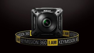 Nikon  I AM KeyMission 360 [upl. by Bernie]