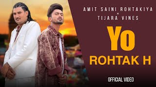 Yo Rohtak Hai 2  Amit Saini Rohtakiya  Tijara Vines  New Haryanvi Songs 2024 [upl. by Suhpesoj]