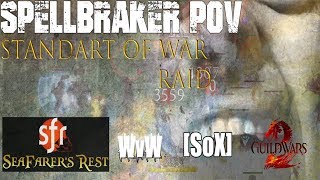 Guild Wars 2 WvW – SoX Standard Of War raid – Spellbraker POV Seafarers Rest [upl. by Olegnaleahcim]