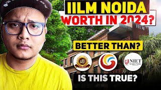 IILM university Greater Noidaan Honest Review 2024😡  FAKE Placements✅ [upl. by Efthim628]