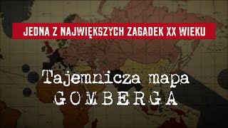 Jedna z największych zagadek XX wieku Tajemnicza mapa Gomberga [upl. by Josephine668]